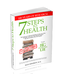 The 7 Steps To Health And The Big Diabetes Lie